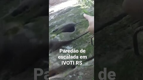 PAREDÃO DE ESCALADA EM IVOTI RS - CAMPING BEHNE