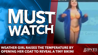 Weather girl raises the temperature by opening her coat to reveal a tiny bikini