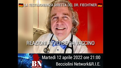 🇩🇪 REAZIONI AVVERSE: LA TESTIMONIANZA DIRETTA DEL DR. FIECHTNER 🇩🇪