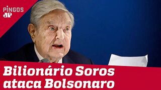 George Soros ataca Bolsonaro