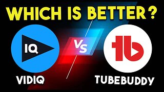 VidiQ vs. Tubebuddy | Which is Better in 2023?
