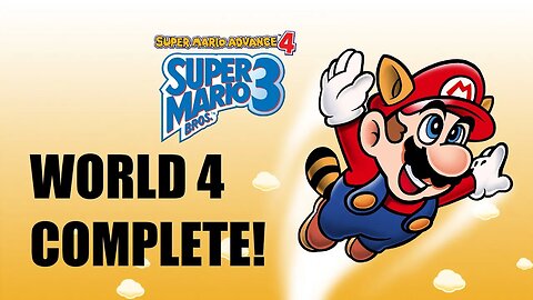 Super Mario Advance 4 Super Mario Bros 3 World 4 COMPLETE playthrough!