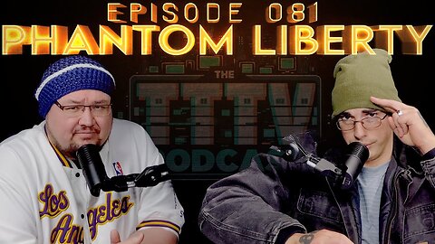 🚨NEW Podcast Episode 081 "Phantom Liberty" on YouTube at TTTV Podcast Exposing the Matrix🚨