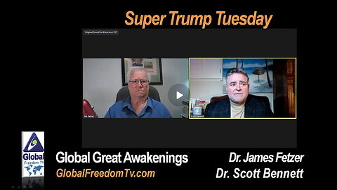 Dr. Scott Bennett w/ Dr. James Fetzer: Super Trump Tuesday 2024-03-05