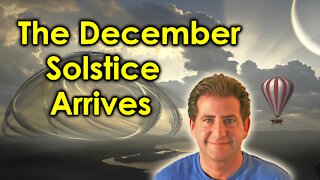 The December Solstice Arrives | Are You Ready?