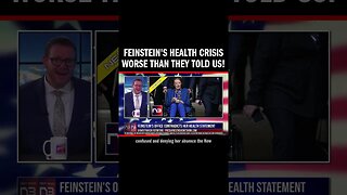 Feinstein's Health Crisis Worse Than They Told Us!