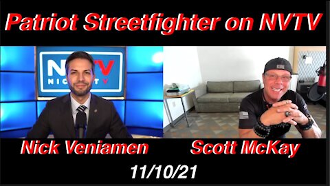 11.10.21 Patriot Streetfighter on NVTV w/ Nick Veniamen