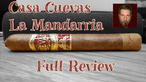 Casa Cuevas La Mandarria (Full Review) - Should I Smoke This
