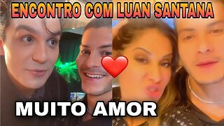 Arthur Aguiar encontra Luan Santana/Muito amor c/ Maíra Cardi #arthuraguiar #luansantana #maíracardi