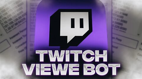 TWITCH VIEWER BOT | INCREASING VIEWERS