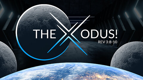 The Xodus! (2024) - Revelation 3:8-10