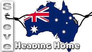 We're GOING HOME - Australian Lockdown