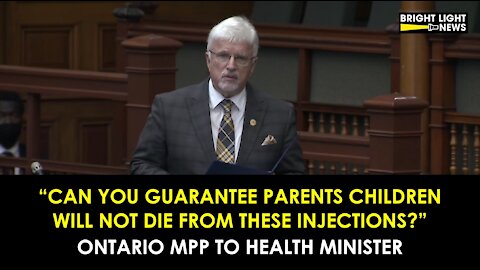 CAN YOU GUARANTEE KIDS WON'T DIE FROM THESE INJECTIONS? ONTARIO MPP TO HEALTH MINISTER