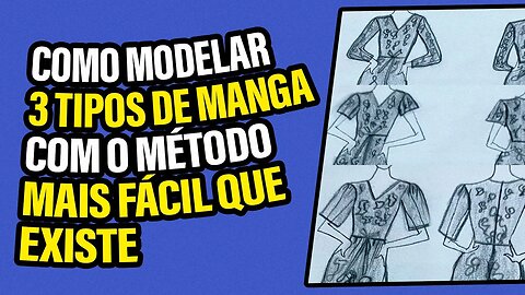 Aprenda a modelar 3 TIPOS DE MANGA | Com o método mais simples e fácil que existe