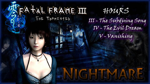 Fatal Frame 3: The Tormented [PS2] - Nightmare 100% (All Files, Ghosts, Upgrades & Endings) (Part.2)