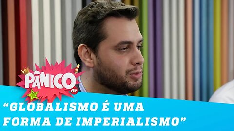 Globalismo é uma forma de imperialismo, diz Filipe G. Martins