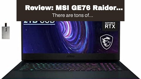 Review: MSI GE76 Raider 17.3" 360Hz FHD Display, Intel Core i7-11800H, NVIDIA GeForce RTX3080,...