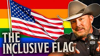 Screw the Pride Flag: The American Flag Already Includes EVERYONE | The Chad Prather Show
