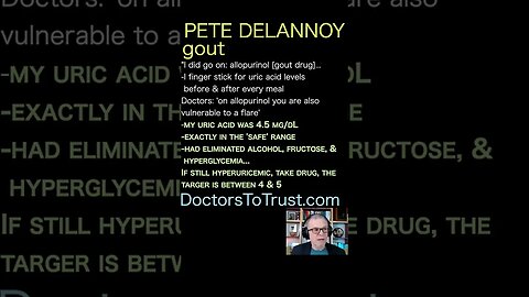 Pete Delannoy. Doctors: 'on allopurinol you are also vulnerable to a flare'