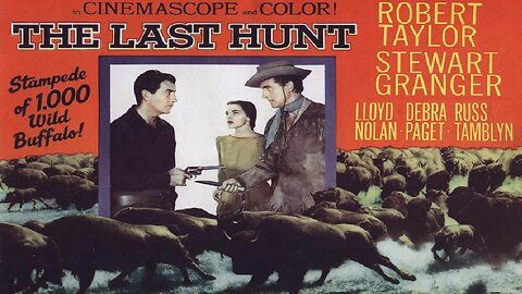 THE LAST HUNT 1956 Buffalo Hunters at Odds over Indian Woman both Desire FULL MOVIE HD & W/S