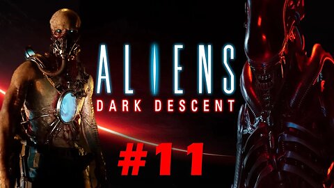 ALIENS: DARK DESCENT MISSION 10 PHAROS SPIRE PART 11 WALKTHROUGH 1440p60FPS NO COMMENTARY