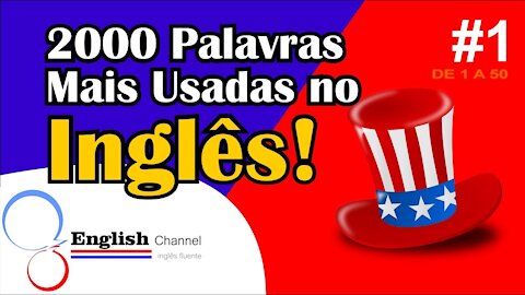 2000 Palavras Mais Usadas Em Inglês Com Tradução - #1 - English Channel