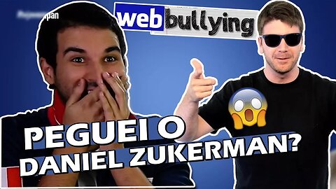 FACEBULLYING: PEGUEI O DANIEL ZUKERMAN?