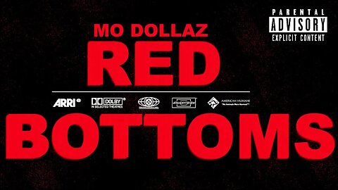Mo Dollaz - Red Bottoms {Official Video}