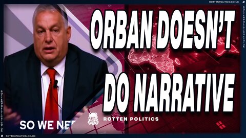 Viktor Orban wont comply with narrative