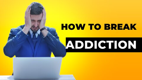 How to break and overcome addiction| Become Alpha