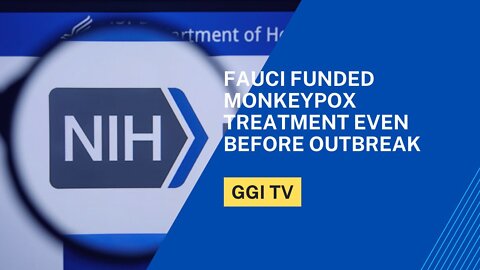 Coincidence? Fauci Funded Monkeypox Treatment Before Outbreak