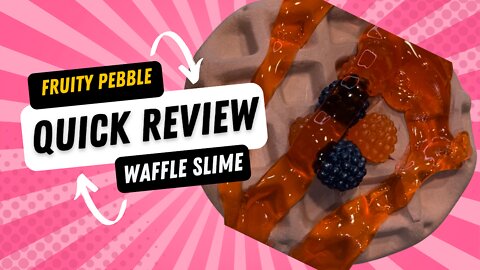 100% Honest Fruity Pebbles Waffle Slime from Loopy Slime Quick Review