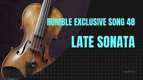 Late Sonata (RE Song 48, piano, string ensemble, classical music)