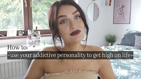Get high on life ⚡ | Managing a highly addictive personality 🧘🏻‍♀️