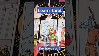 Learn Tarot : The Swords pt.2 #tarot