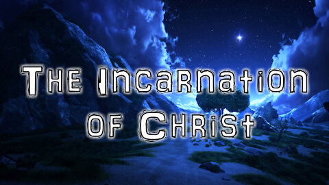The Incarnation of Christ | Preaching by Pastor Anderson