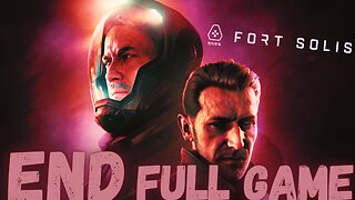 FORT SOLIS Gameplay Walkthrough Finale & All Endings FULL GAME