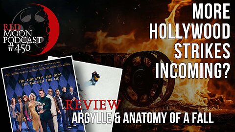 More Hollywood Strikes Incoming? | Argylle & Anatomy Of A Fall Review | RMPodcast Episode 456