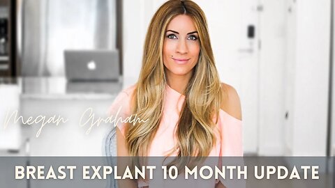 10 Month Breast Explant update | My Healing Journey