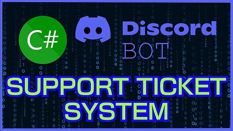 MAKING A SUPPORT TICKET SYSTEM IN A DISCORD BOT - PART 1 (#18)