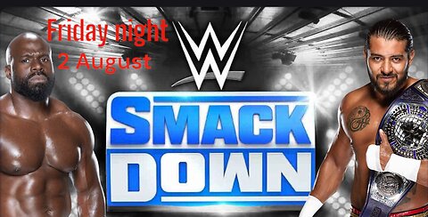 WWE Friday night SmackDown 2 August APOLO CREWS VS SANTOS ESCOBAR###💪💪💪😡🔥