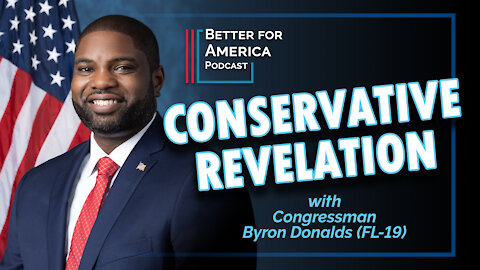 Better For America Podcast: Conservative Revelation