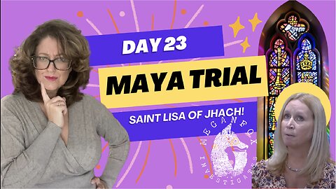 Take Care of Maya Trial Stream: Day 23 Saint Lisa of JHACH! and more