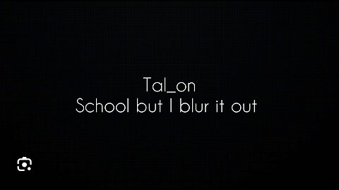 Tal_on school part 2 (read dis)