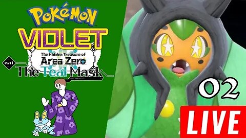 🔴 LIVE | SALVANDO OGORPON - Pokémon Violet The Teal Mask • 02