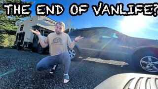 I FINALLY DID IT! The end of VANLIFE..