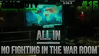 Modern Warfare Remastered - All In & No Fighting In The War Room - Part 15