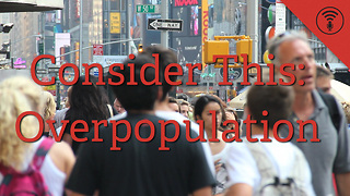 Stuff You Should Know: Consider This: Overpopulation