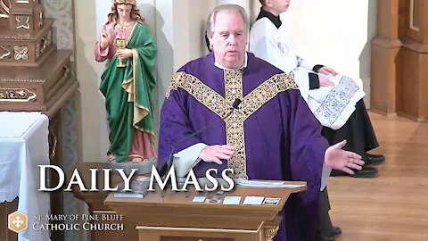 Fr. Richard Heilman's Sermon for Monday, Mar. 01, 2021