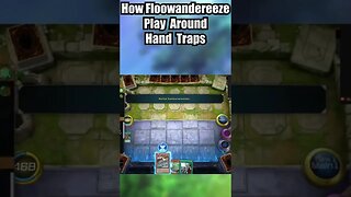 How Floowandereeze Play Around Hand Traps In Yugioh